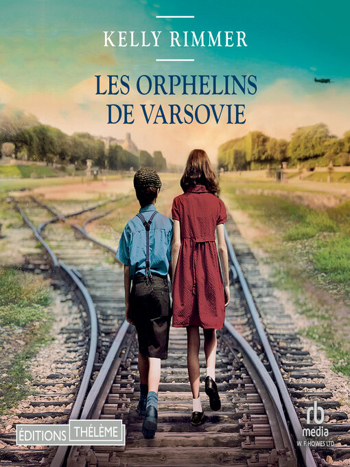 Title details for Les Orphelins de Varsovie by Kelly Rimmer - Available